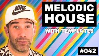 How to make melodic house + logic Pro X template | Live Electronic Music Tutorial #042