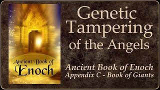 Book of Enoch - Genetic Tampering