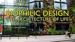 Biophilic Design: The Architecture of Life (trailer)