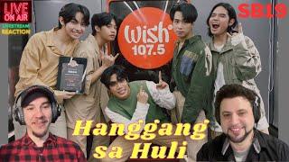 SB19 | REACTION | performs “Hanggang sa Huli” LIVE on Wish 107.5