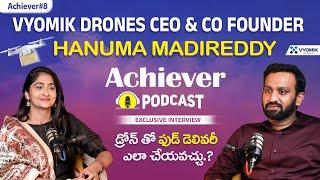 Vyomik Drones CEO Hanuma Madireddy Achiever Podcast Interview | Telugu Podcast Interview| SocialPost