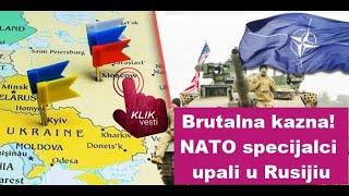 *Brutalna kazna! NATO specijalci upali u Rusijiu*