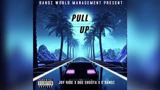 Joy Ride "Pull UP" feat. Dee Shoota x K Bandz