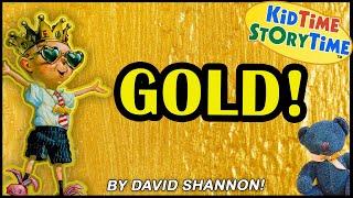 Gold! By David Shannon  Read Aloud for Kids