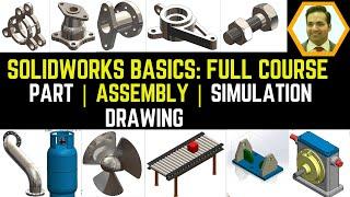 SolidWorks Basics: Complete Course - Part Design | Assembly | Simulation | Drawing