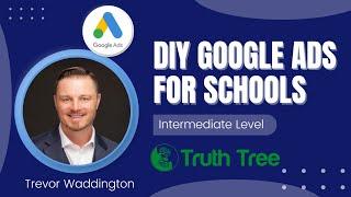 DIY Google Ads for School Marketing - Intermediate Level (2024