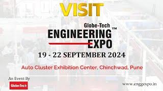 Visit Globe-Tech Engineering Expo - Pune | 19 - 22 Sept. 2024 | Engg. & Manufacturing Exhibition