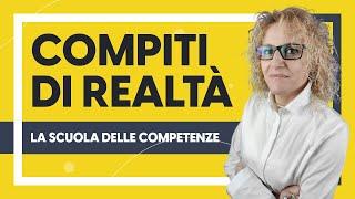 Compiti di realtà: la scuola delle competenze