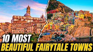 Fairy Tale Fantasia: Explore the 10 Most Beautiful Fairy Tale Towns Of 2024