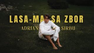 Adrian Sirbu - Lasă-mă să zbor | Official Video