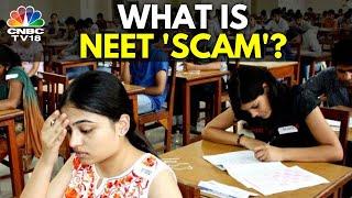 Explained: What Is NEET 2024 'Scam' | Why Medical Students Want Re-Examination | N18V