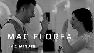 Mac Florea, in 2 min