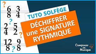 Déchiffrer une SIGNATURE RYTHMIQUE