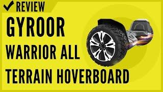 Gyroor Warrior 8.5 inch All Terrain Off Road Hoverboard Review