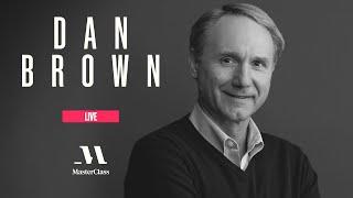 MasterClass Live with Dan Brown | MasterClass