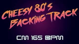 Cheesy 80's Rock Backing Track | C minor 165 BPM