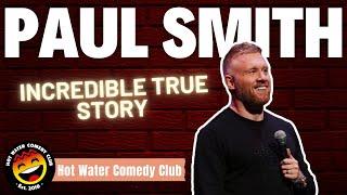 Paul Smith | Incredible True Story