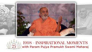 LM25 Video for Week 30: Memorable Inspirations by Pramukh Swami Maharaj – 1998