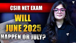 CSIR NET June 2025 Exam Expected Date | CSIR NET June 2025 Notification | CSIR NET June 2025