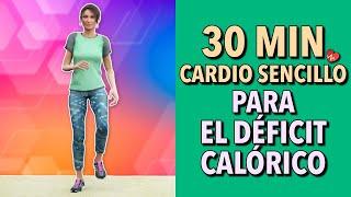 Cardio Sencillo de 30 Min Para Quemar Calorías y Conseguir un Déficit Calórico