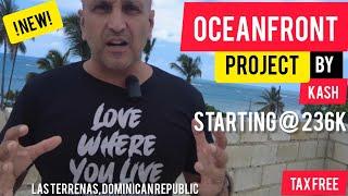 NEW OCEANFRONT PROJECT ANNOUNCED in Las Terrenas Dominican Republic | Tax Free | 236K |  Project Zoe