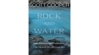 Rock and Water: The Power of Thought~The Peace of Letting Go