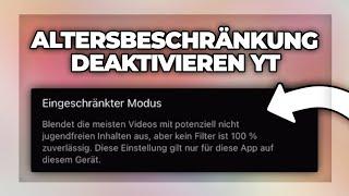 Youtube Altersbeschränkung deaktivieren und aktivieren Handy + Pc