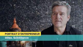 Portrait d'entrepreneur CréActifs - Gilles, SCINTILLANCE