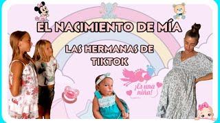 EL NACIMIENTO DE MÍA (las hermanas de tiktok)