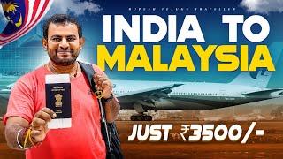 India To Malaysia In Just ₹3500/- | Vishakapatnam To Kuala Lumpur | Malaysia