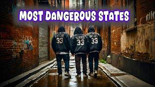 10 Most Dangerous States in America.