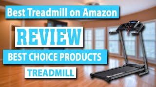 Best Choice Products 800W Folding Electric Treadmill Review - Best Treadmill on Amazon