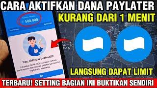 CARA AKTIFKAN DANA PAYLATER DI APLIKASI DANA - CARA PINJAM UANG DI DANA LANGSUNG CAIR