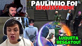 PAULINHO LOKO FOI SEQU3STR4DO E LUQUETA RESGATOU COM O MAIOR QRR!