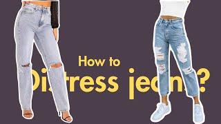 How to Distress Jeans? | Ripped Jeans, Torn Jeans or Destroyed Jeans | @meerakaneria