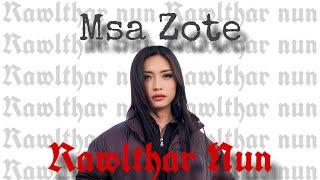 Msa Zote - Rawlthar Nun (Official Music Video)