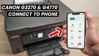 How to Connect to Phone Your Canon PIXMA MegaTank G3270 & G4770 Printer (Wireless Setup)