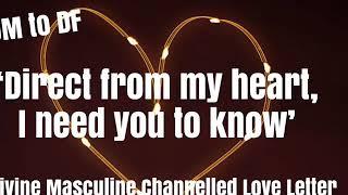 ️DM CHANNELLED LOVE LETTER️DIRECT FROM MY HEART, I NEED YOU TO KNOW️TWINFLAMES️DM TO DF️