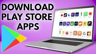 How To Download Google Play Store Apps On PC Win7/8/8.1/10