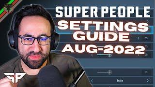 Super People Settings Guide, August 2022: ObiWannCoyote reviews his settings for Super People