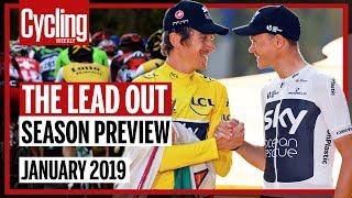 The Lead Out: January 2019 - Season Preview | Bike Race Show | Cycling Weekly