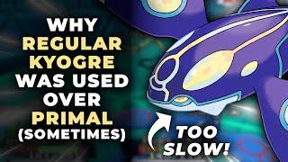 Why REGULAR KYOGRE Got Used Over PRIMAL KYOGRE (Sometimes) | Competitive Pokemon Lore