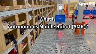 What is Autonomous Mobile Robot (AMR)?