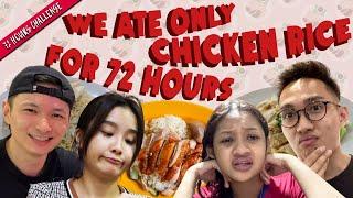 Eating Only Chicken Rice For 72 Hours! | 72 Hours Challenge | EP 45