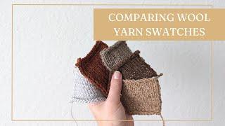 Comparing Different Wool Yarn Swatches - Untwisted Threads