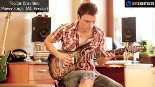 Feodor Dosumov 'Power Surge' (Alternate Version) | JTCGuitar.com