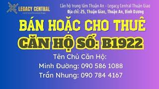 Căn Hộ Bán & Cho Thuê - Trung tâm Thuận An - Legacy Central Thuận Giao - B2219