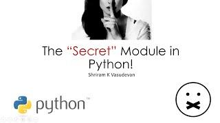 "Secrets" in Python - A Secret Module you must know