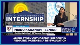 Intern Presentation - Ambulatory Orthopedic Surgery in Pediatric Patients - Mridu Karanam