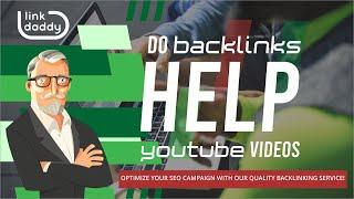 Do Backlinks Help Youtube Videos?